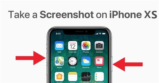 iPhone XS/XS Max/XR如何截图？iPhone XS/XS Max/XR截图教程